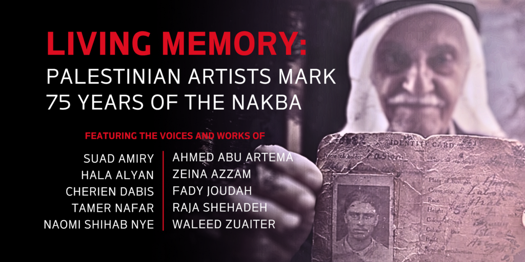 Living Memory Palestinian Artists Mark Years Of The Nakba